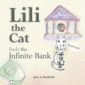 Hardcover Lili the Cat Finds the Infinite Bank Book