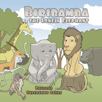 Paperback Biribamba the Lonely Elephant Book