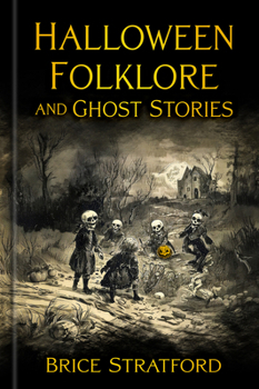 Hardcover Halloween Folklore and Ghost Stories Book