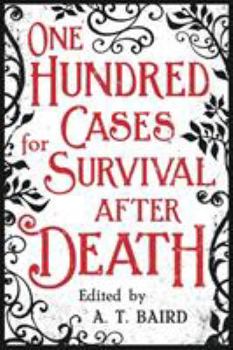 Paperback One Hundred Cases for Survival After Death Book