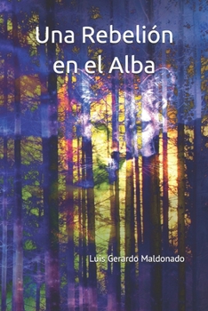 Paperback Una Rebeli?n en el Alba [Spanish] Book