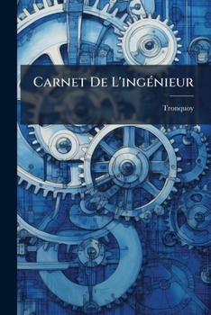 Paperback Carnet De L'ingénieur: Recueil De Tables, De Formules, Etc. Book