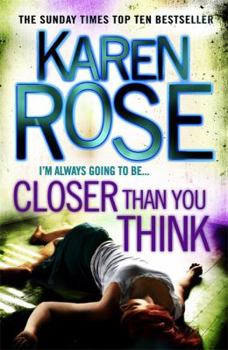 Closer Than You Think - Book #16 of the Romantic Suspense