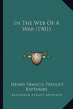 Paperback In The Web Of A War (1901) Book