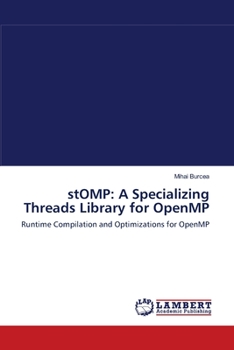 Paperback stOMP: A Specializing Threads Library for OpenMP Book