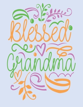 Paperback Blessed Grandma: 2020 Diary/Planner - Week per View. Gift for Grandmother Book