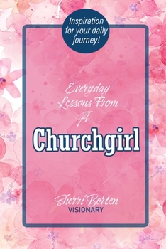 Paperback Everyday Lessons From A Churchgirl Book