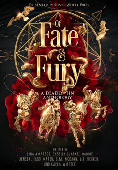 Hardcover Of Fate and Fury: A Deadly Sin Anthology Book