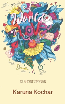Paperback A World of Love: 10 Short Stories Book