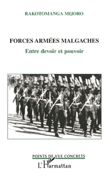 Paperback Forces Armées Malgaches: Entre devoir et pouvoir [French] Book