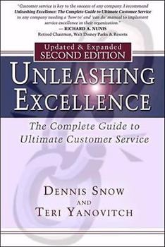 Hardcover Unleashing Excellence: The Complete Guide to Ultimate Customer Service Book