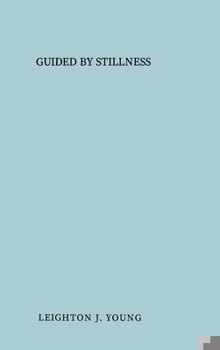 Hardcover Guided By Stillness Book