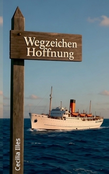 Paperback Wegzeichen Hoffnung: Historischer Roman [German] Book