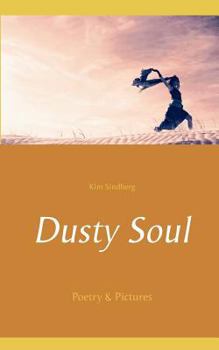 Paperback Dusty Soul: Poetry & Pictures Book