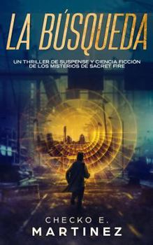 Paperback La B?squeda: Un Thriller de Suspense, Aventuras Y Ciencia Ficci?n [Spanish] Book