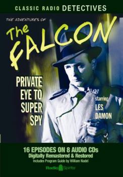 Audio CD The Adventures of the Falcon: Private Eye to Super Spy Book
