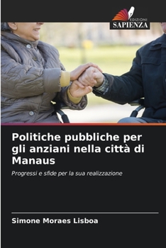 Paperback Politiche pubbliche per gli anziani nella città di Manaus [Italian] Book