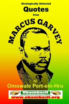 Paperback Strategically Selected Quotes From Marcus Garvey Book