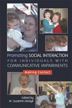 Paperback Promoting Social Interaction for Individuals with Communicative Impairments: Making Contact Book