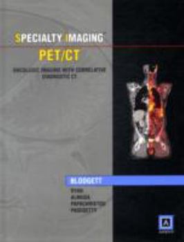 Hardcover PET/CT: Oncologic Imaging with Correlative Diagnostic CT Book