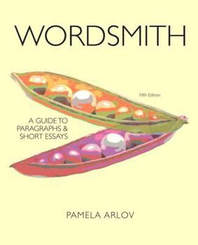 Paperback Wordsmith: A Guide to Paragraphs and Short Essays Book