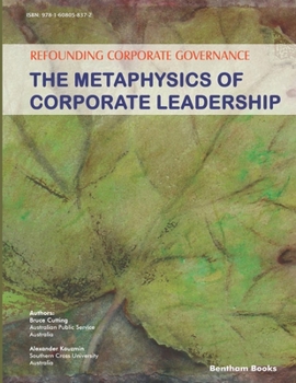 Paperback Refounding Corporate Governance: The Metaphysics of Corporate Leadership Book