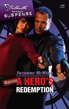 A Hero's Redemption (Silhouette Intimate Moments) - Book #2 of the Haven