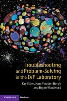 Paperback Troubleshooting and Problem-Solving in the IVF Laboratory Book