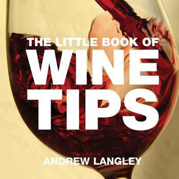 Paperback The Little Book of Wine Tips Book