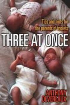 Paperback Three at Once: Tips and Hints for the Parents of Triplets Book