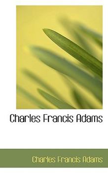 Paperback Charles Francis Adams Book