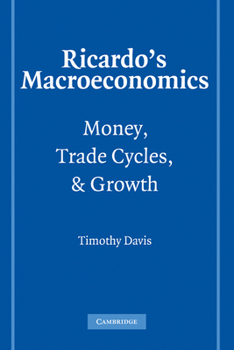 Paperback Ricardo's Macroeconomics: Money, Trade Cycles, and Growth Book