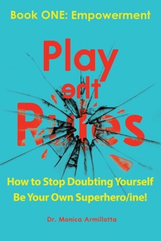 Paperback Play the Rules: Book One - Empowerment Book