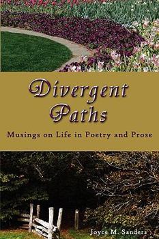 Paperback Divergent Paths: Musings on Life in Poetry and Prose Book