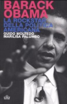 Paperback Barack Obama. La rockstar della politica americana [Italian] Book