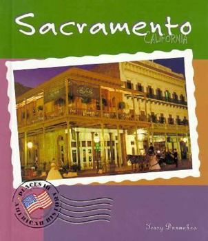 Sacramento, California (Places in American History) - Book  of the Places In American History