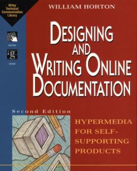 Paperback Designing and Writing Online Documentation: Hypermedia for Self- Supporting Products Book