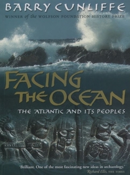 Paperback Facing the Ocean: The Atlantic and Its Peoples 8000 BC-AD 1500 Book