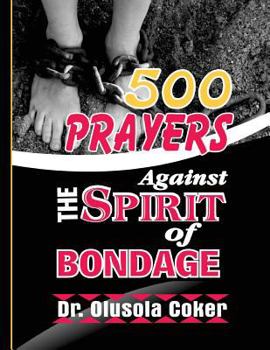 Paperback 500 prayers against the spirit of Bondage Book