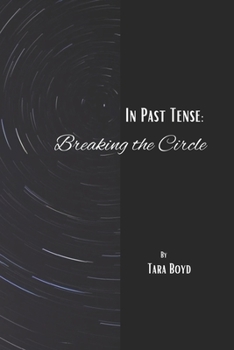 Paperback In Past Tense: Breaking the Circle Book