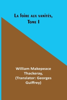 Paperback La foire aux vanités, Tome I [French] Book