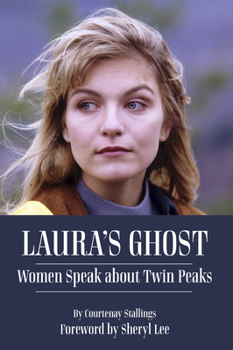 Paperback Laura's Ghost: Women Speak about Twin Peaks Book