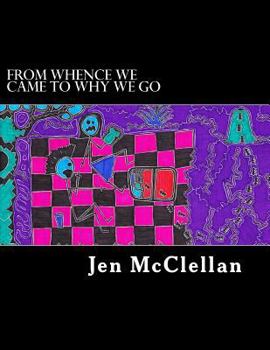Paperback from whence we came to why we go Book
