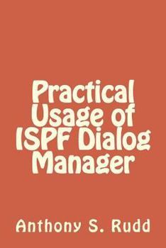 Paperback Practical Usage of ISPF Dialog Manager Book