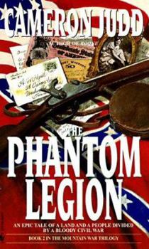 Mass Market Paperback The Phantom Legion: A Novel of Unionist Resistance in Tennessee and North Carolina, February-December, 1863 Book