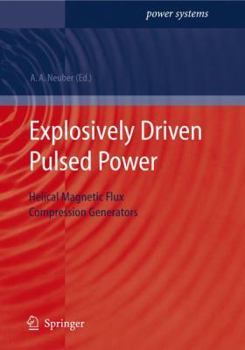 Paperback Explosively Driven Pulsed Power: Helical Magnetic Flux Compression Generators Book