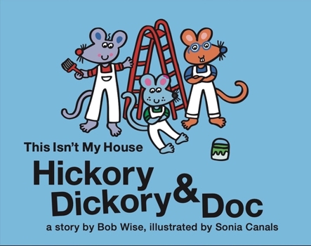 Hardcover Hickory Dickory & Doc This Isn't My House Book