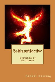 Paperback Schizoaffective: Evolution of My Illness Book
