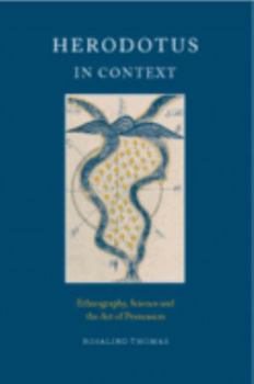 Hardcover Herodotus in Context: Ethnography, Science and the Art of Persuasion Book