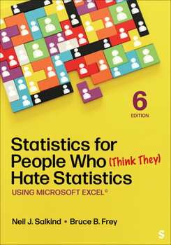 Paperback Statistics for People Who (Think They) Hate Statistics: Using Microsoft Excel Book